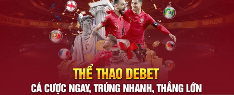 Những thể loại cá cược nổi tiếng tại Thể thao Debet